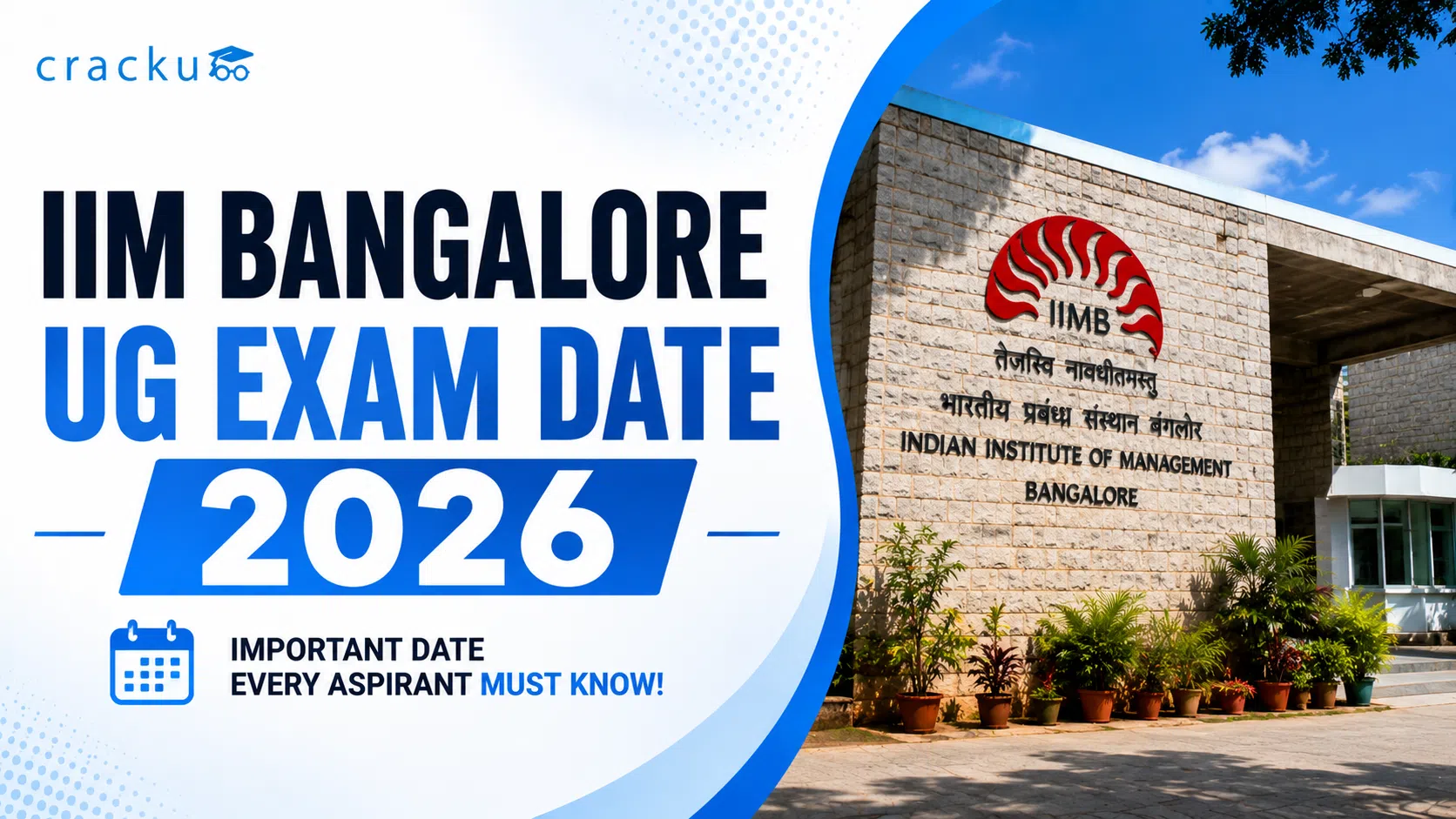 IIM Bangalore UG Exam Date 2026, Registration Dates, Schedule