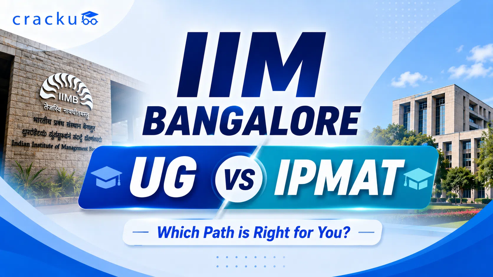 IIM Bangalore UG vs IPMAT, Eligibility, Career Opportunities image