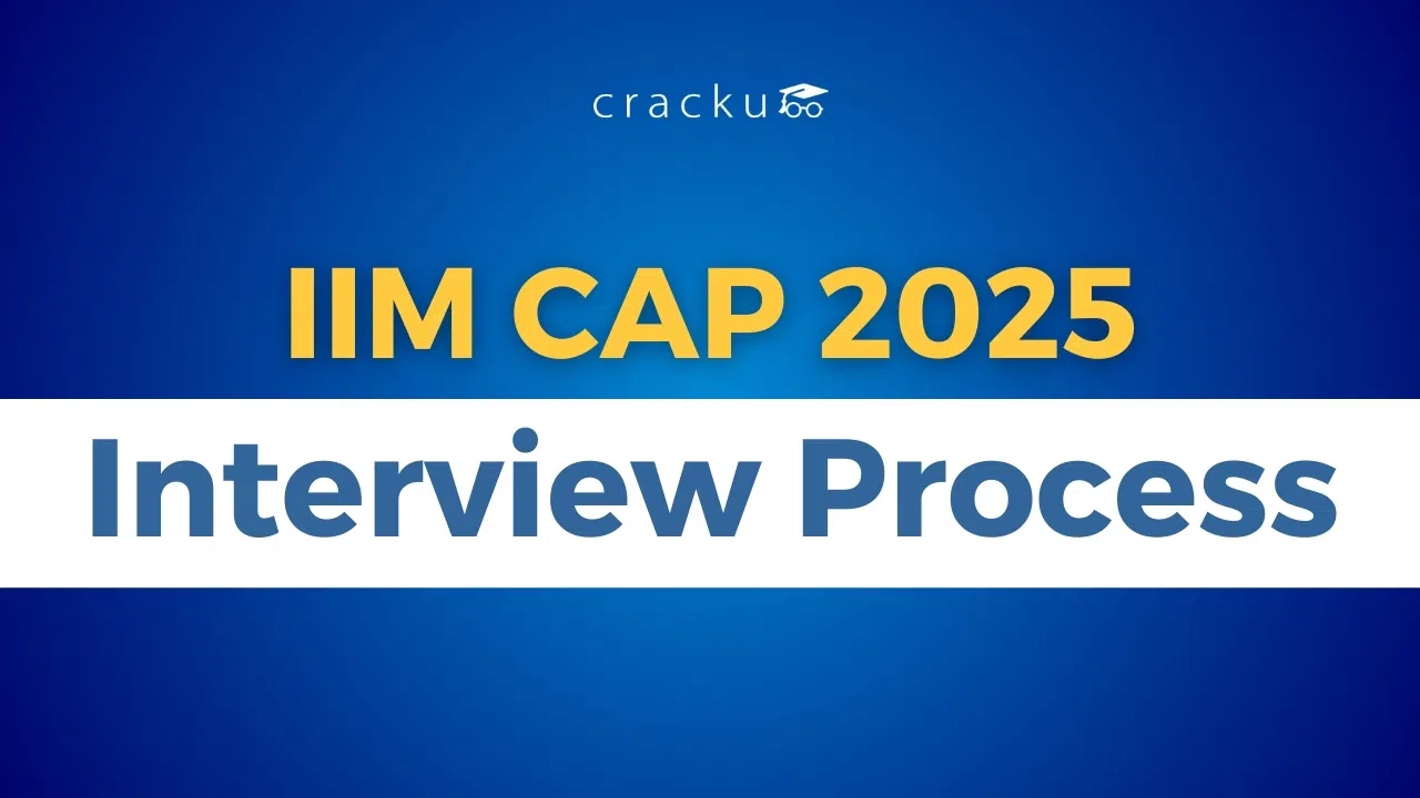 IIM CAP Interview 2025, Dates, Slot Booking Process, Cut offs