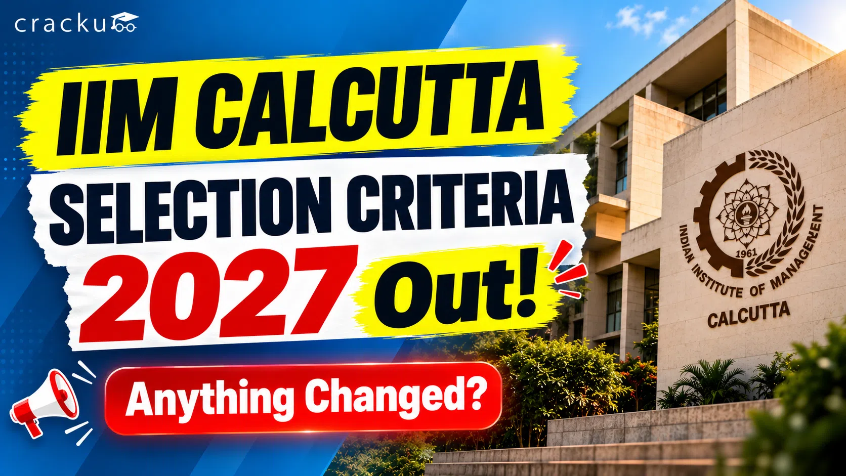 IIM Calcutta 2027 Selection Criteria Out! Is There Any Changes?