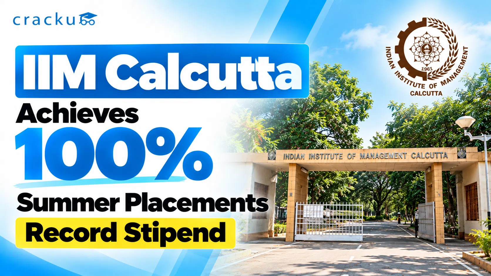 IIM Calcutta Achieves 100% Summer Placements: Record Stipend