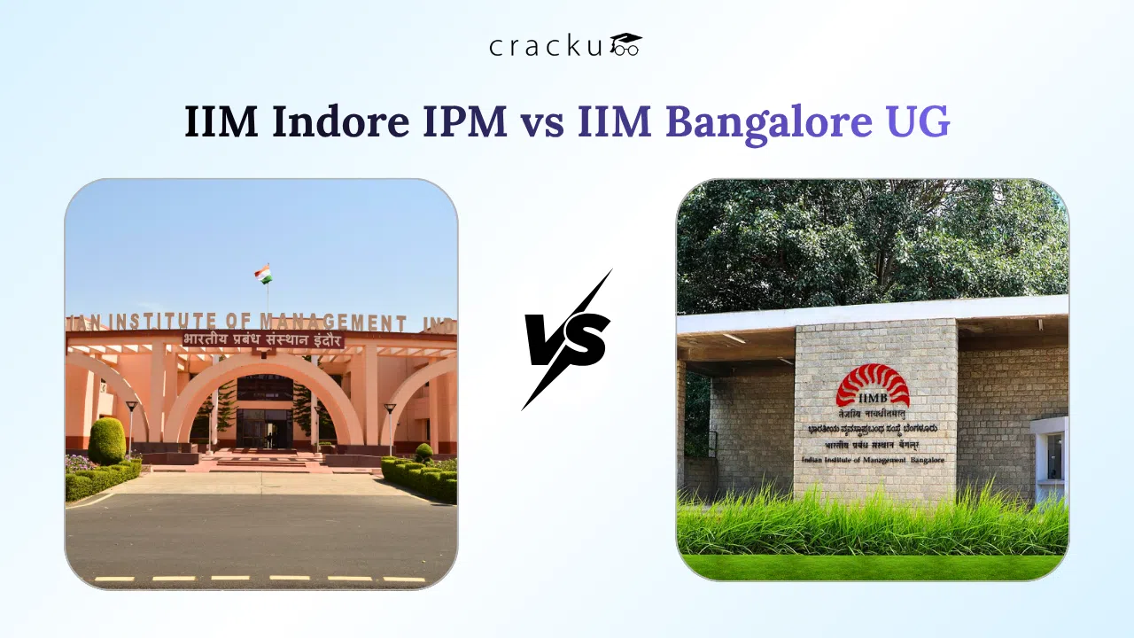 IIM Indore IPM vs IIM Bangalore UG, Admission Process, Fees