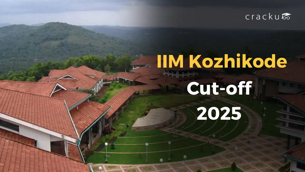 IIM Kozhikode Cut Off 2025, Previous Year Cut off Analysis