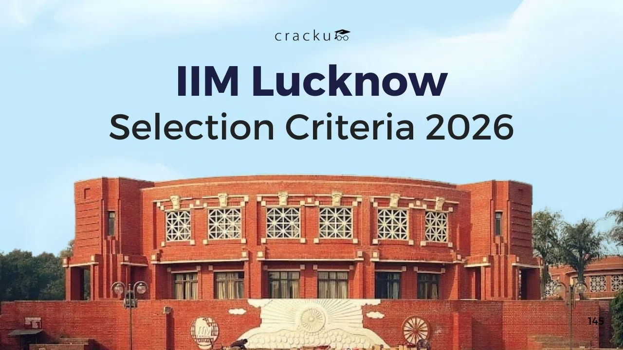 IIM Lucknow Selection Criteria 2026 PDF, Shortlisting, Cut-off
