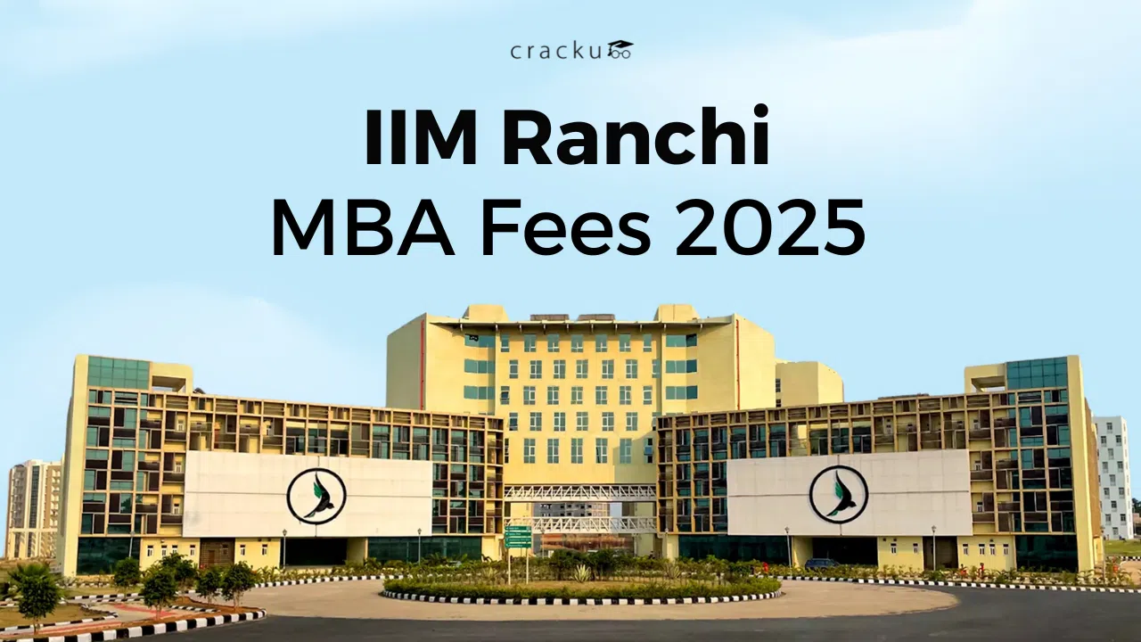 IIM Ranchi MBA Fees 2025, Fee Structure, Scholarships