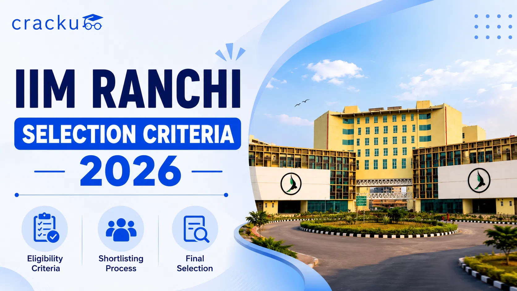 IIM Ranchi Selection Criteria 2026, Shortlisting Process, Cut Off