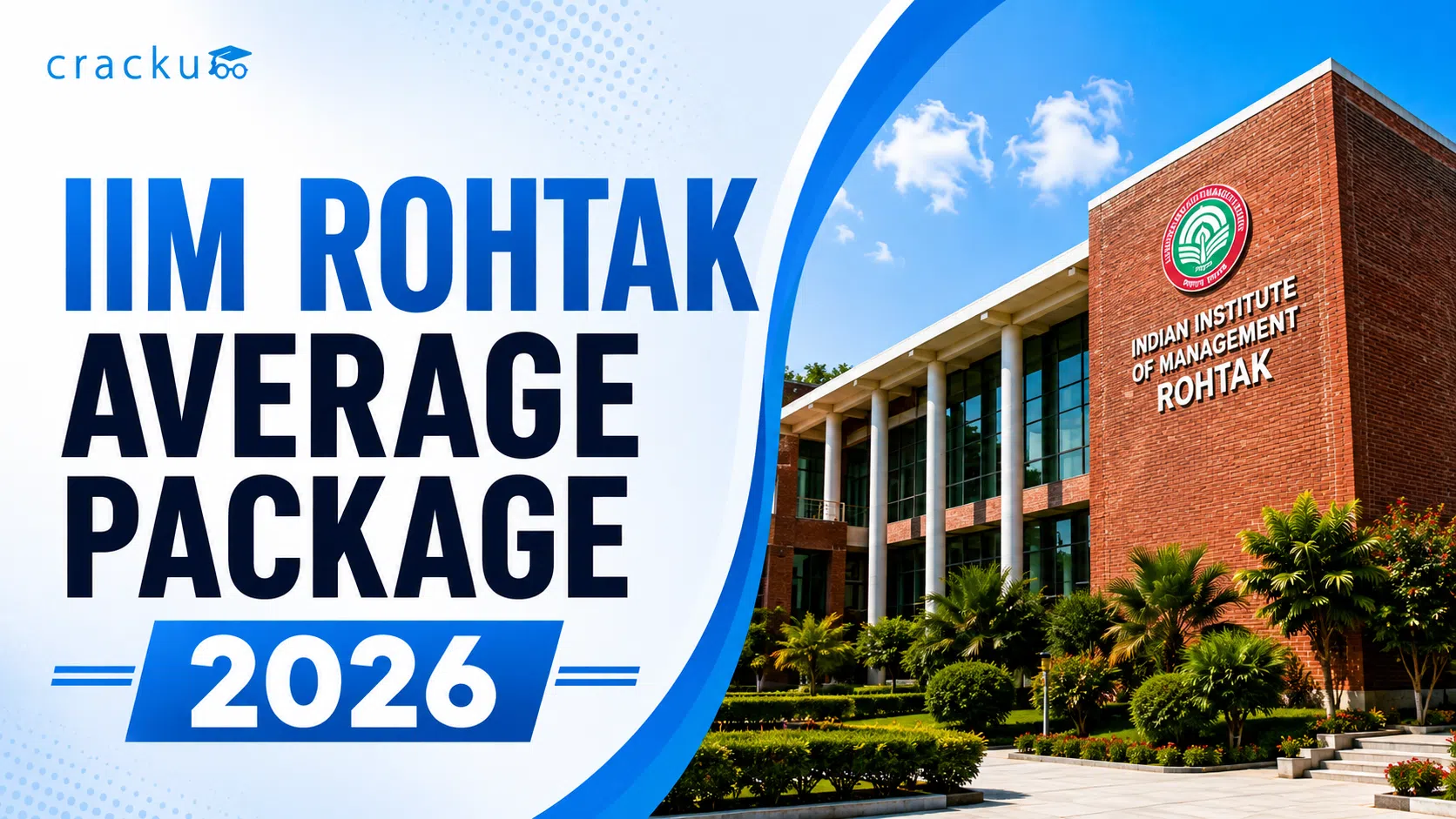 IIM Rohtak Average Package 2026: Recruiters, Roles & Trends