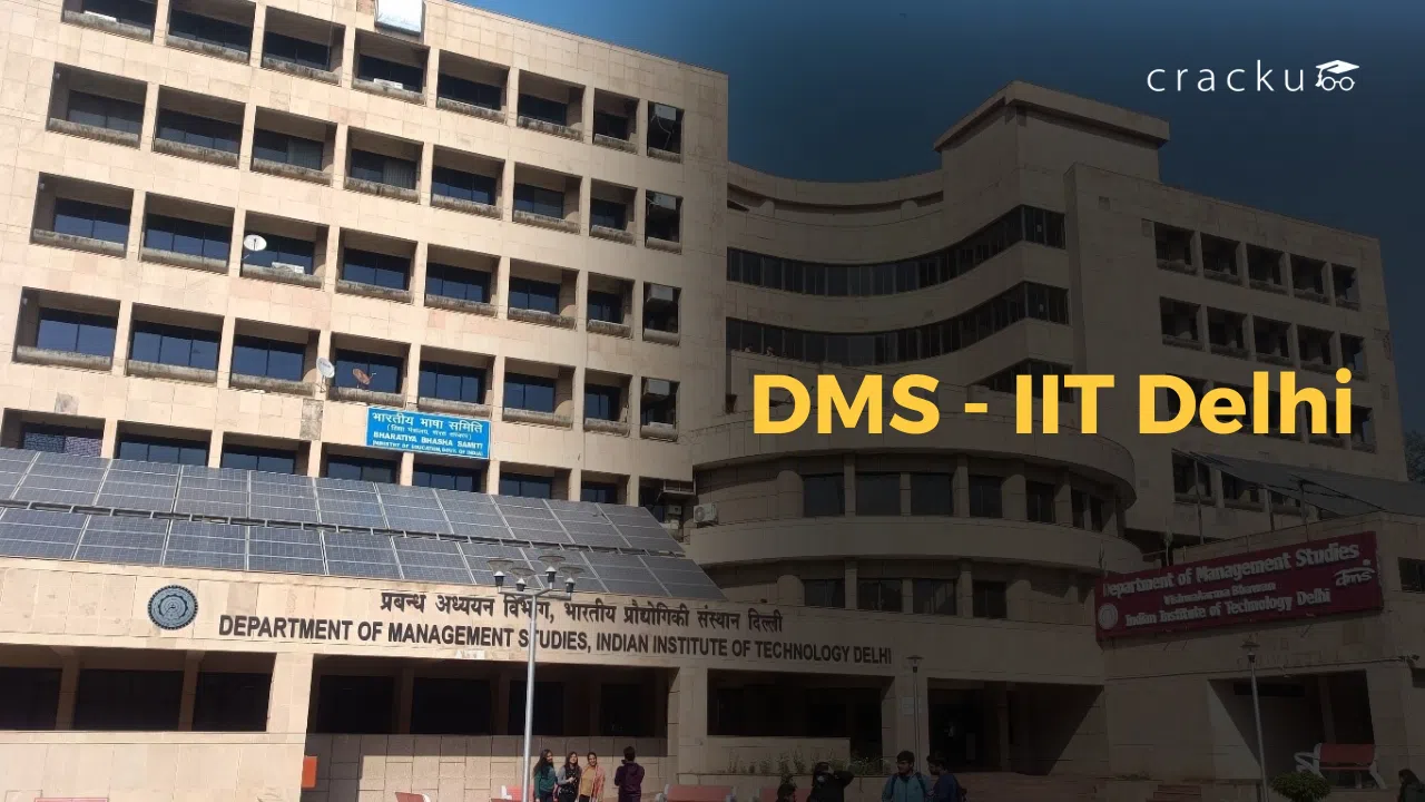 IIT Delhi MBA 2025, Programs, Selection Criteria, Cut off, Fees