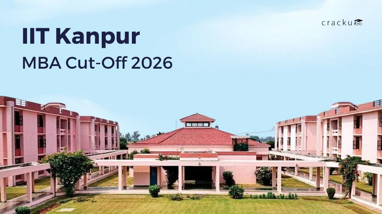 IIT Kanpur MBA Cut Off 2026, CAT Percentile, Dates, Trends