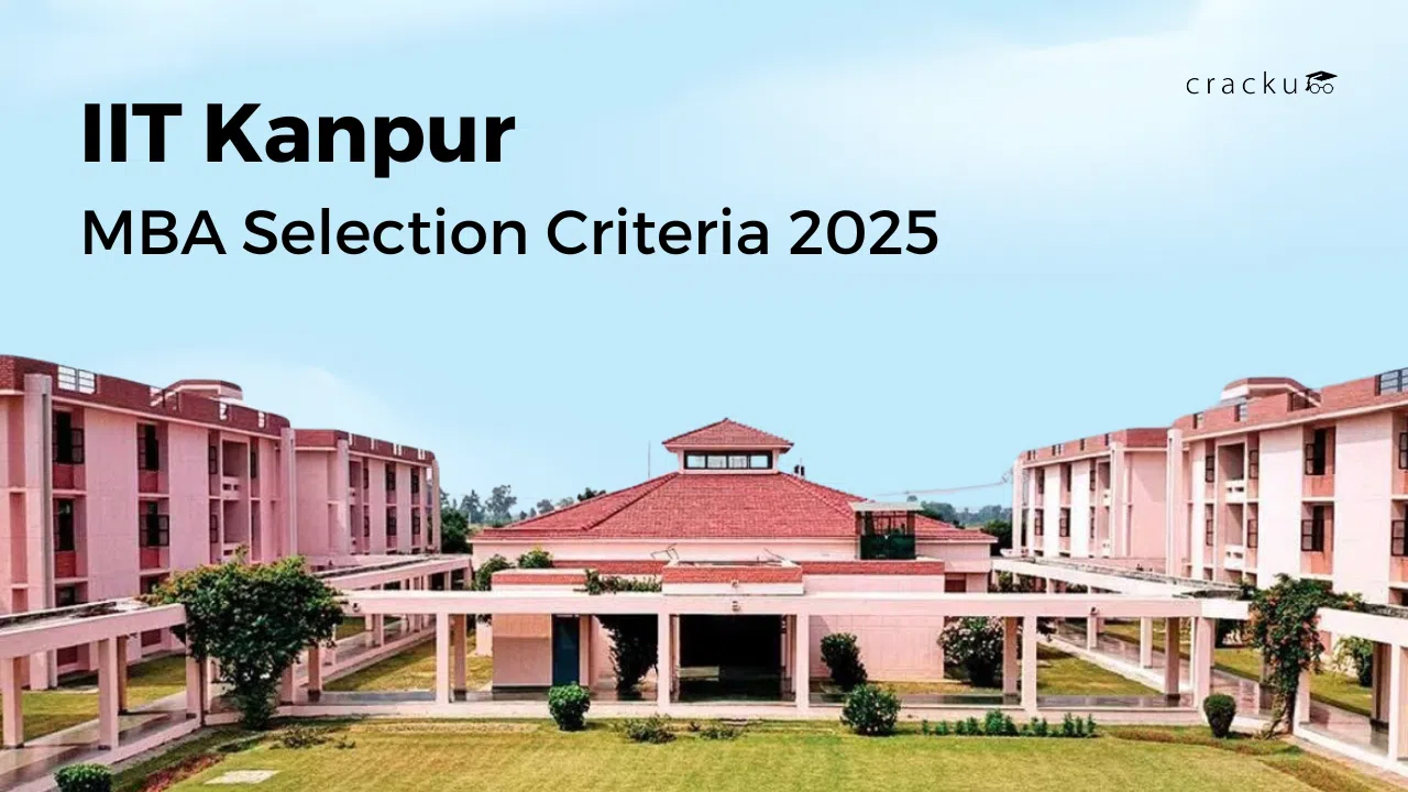 IIT Kanpur MBA Selection Criteria 2025, Download Brochure PDF