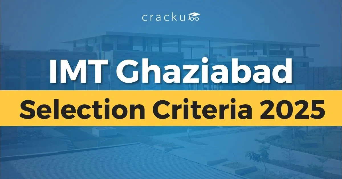 IMT Ghaziabad Selection Criteria 2025, Download Brochure PDF