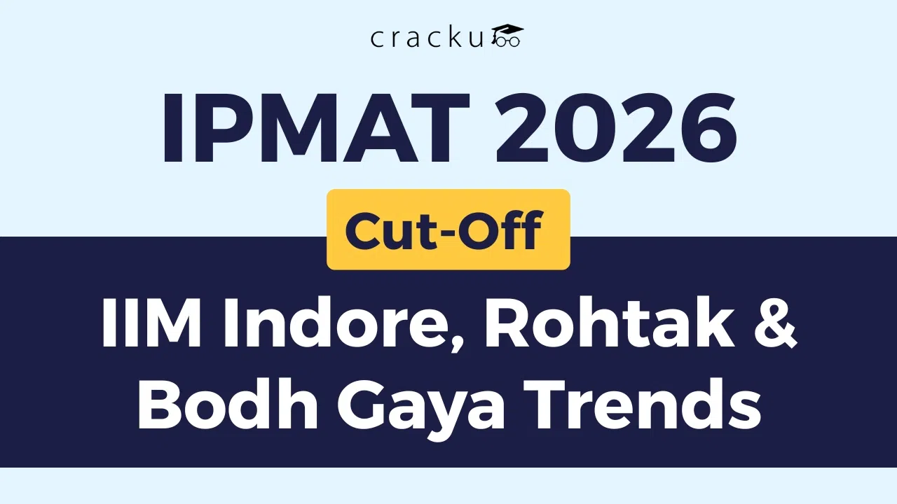 IPMAT Cut Off 2026, IIM Indore, Rohtak & Bodh Gaya Trends