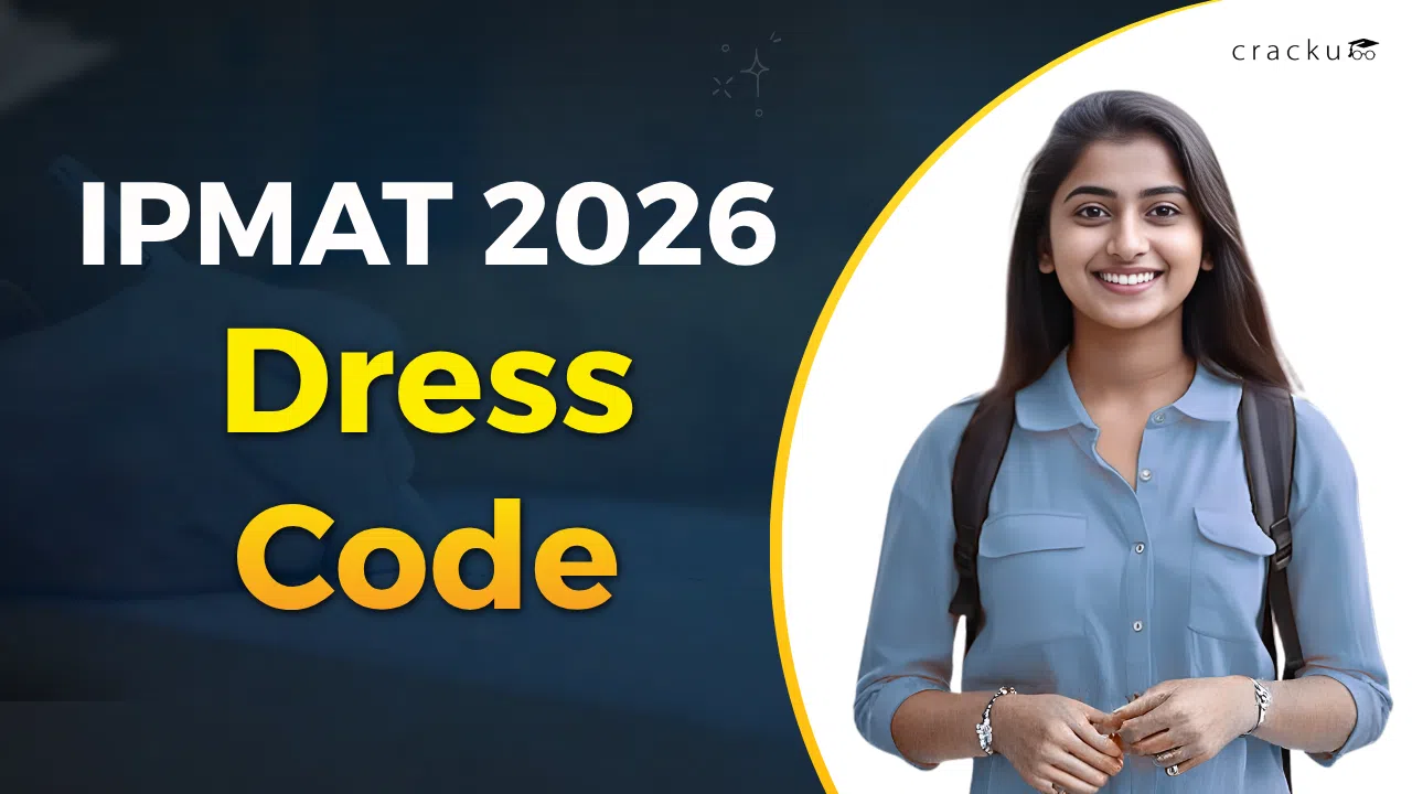 IPMAT Exam Dress Code 2026, What To Wear, Do's & Don'ts