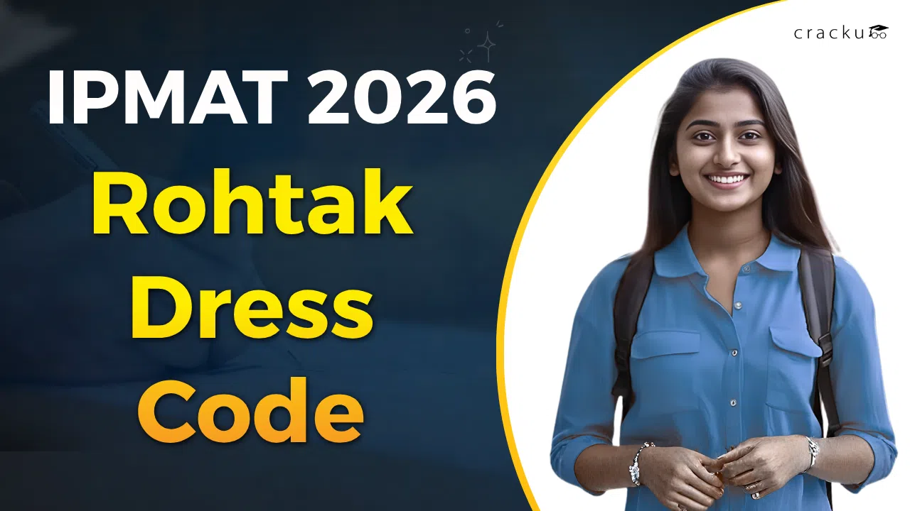 IPMAT Rohtak Exam Dress Code 2026, Check What To Wear image