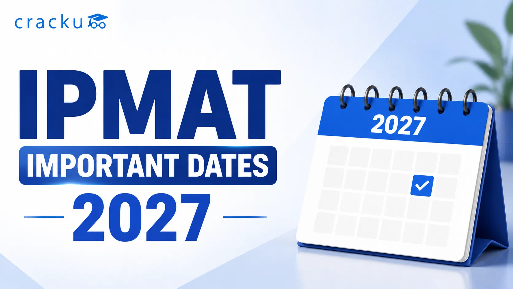 IPMAT Important Dates 2027, Registration, Admit Card, Result