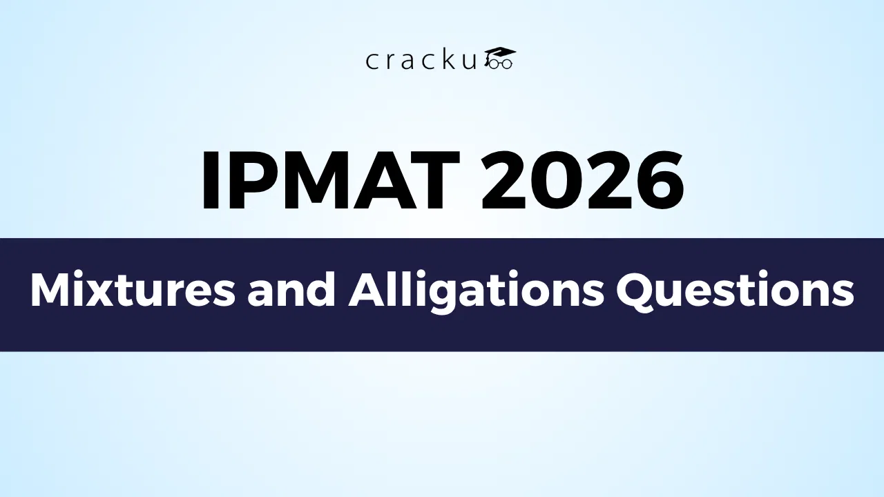 IPMAT Mixtures and Alligations Questions 2026 with Solutions