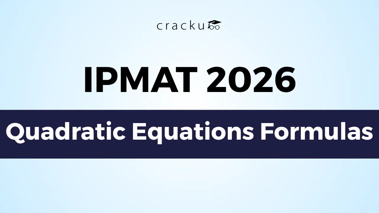 IPMAT Quadratic Equations Formulas 2026 PDF, Download Now