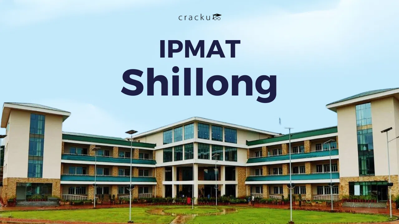 IPMAT Shillong 2025, Exam Date, Admission Process, Syllabus