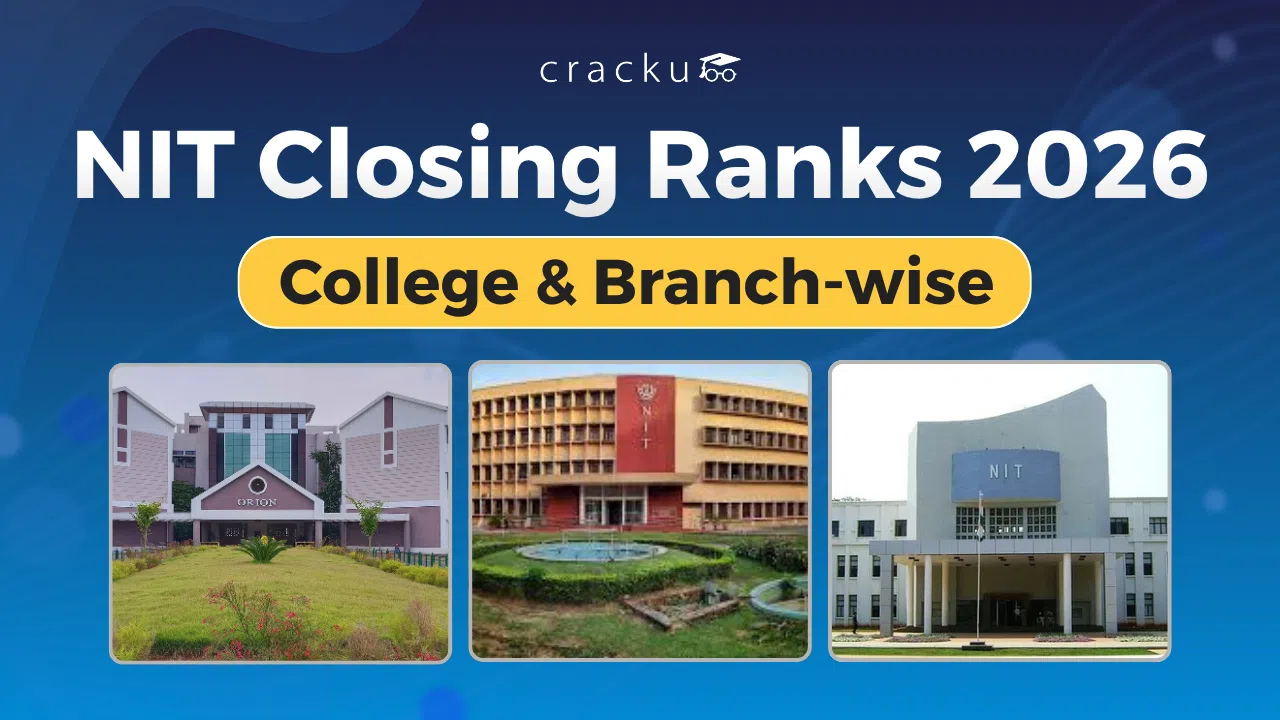 NIT Closing Ranks 2026, Check College & Branch wise Analysis