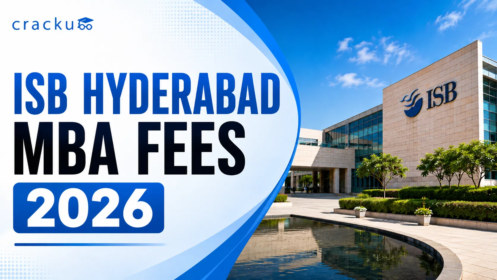 ISB Hyderabad MBA Fees 2026: Fee Structure & Scholarships
