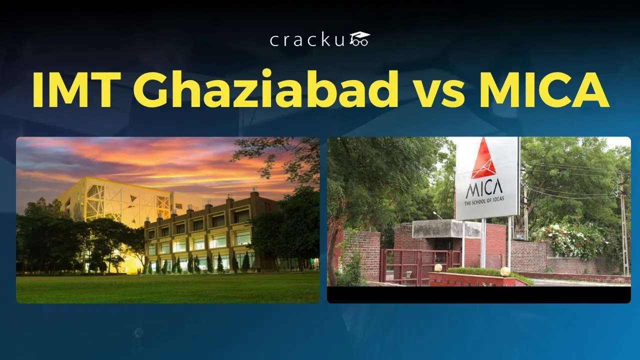 MICA Vs IMT Ghaziabad, Placements, Eligibility, Cut-off, Fees
