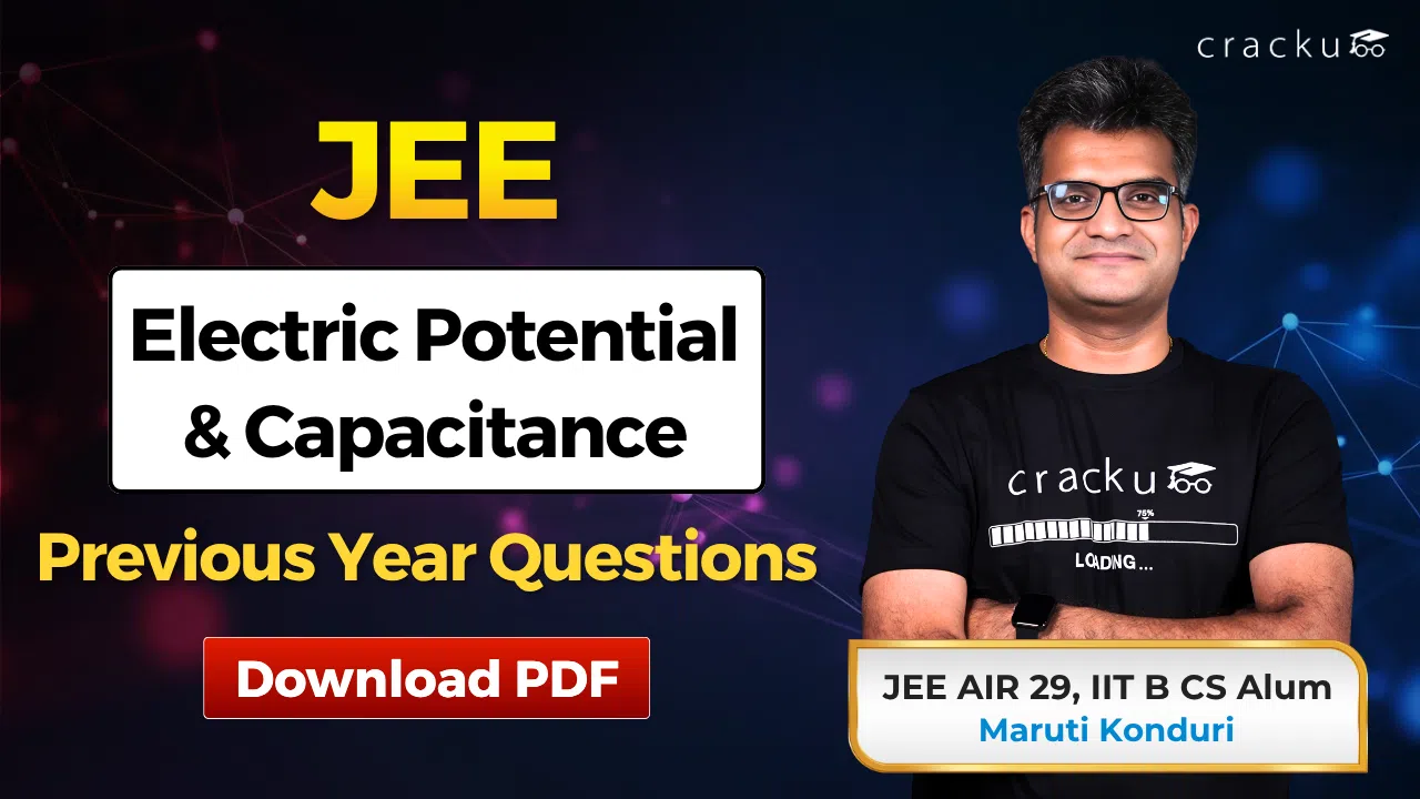 JEE Electric Potential & Capacitance PYQs with Solutions PDF