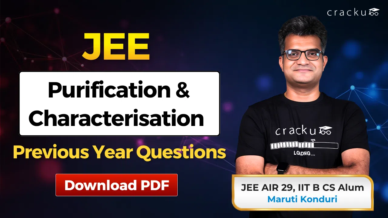 JEE Purification & Characterisation PYQs With Video Solutions PDF image