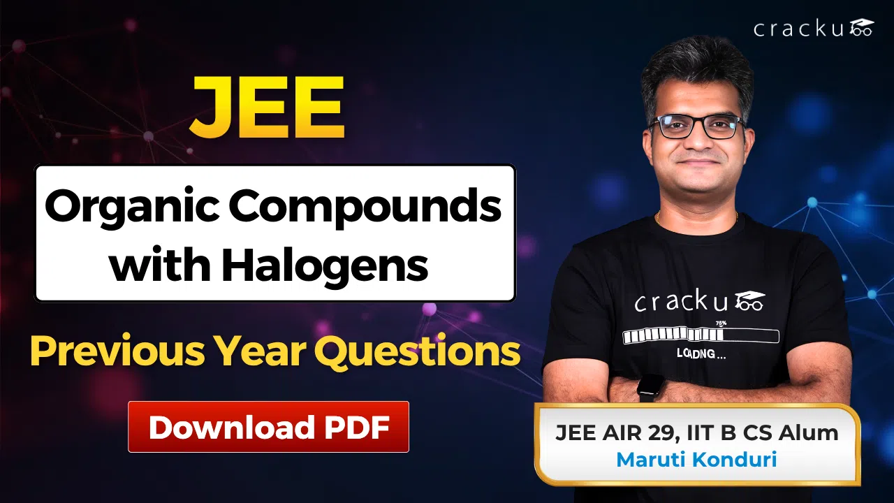 JEE Organic Compounds with Halogens PYQ, Download PDF
