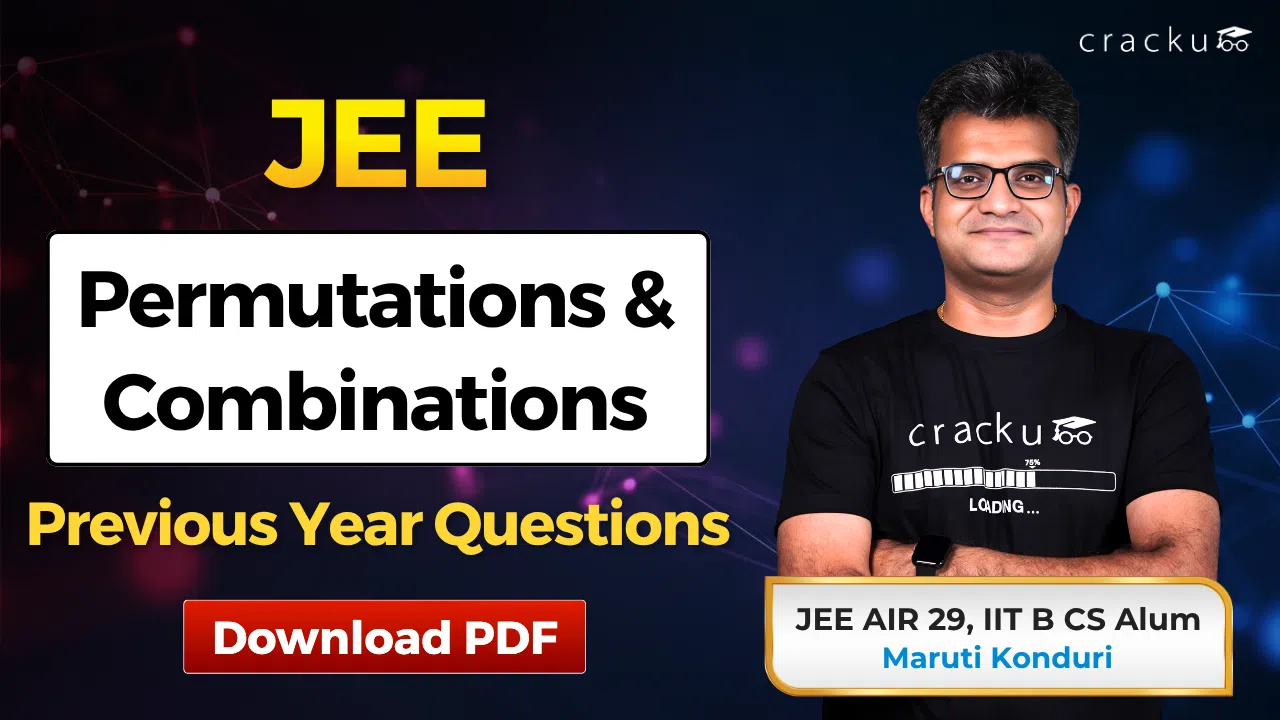 JEE Permutations & Combinations PYQs with Video Solutions PDF