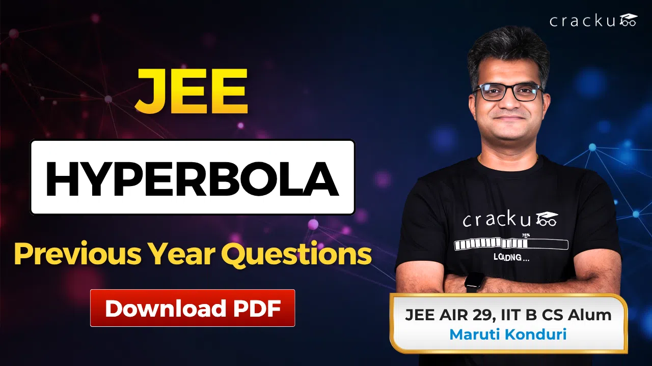 JEE Hyperbola PYQs with Video Solutions, Download PDF