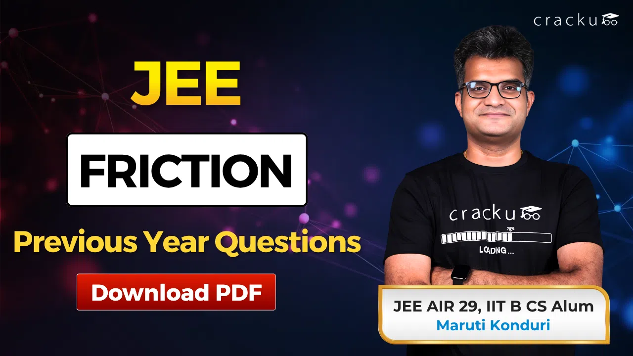 JEE Friction PYQs with Video Solutions, Download PDF