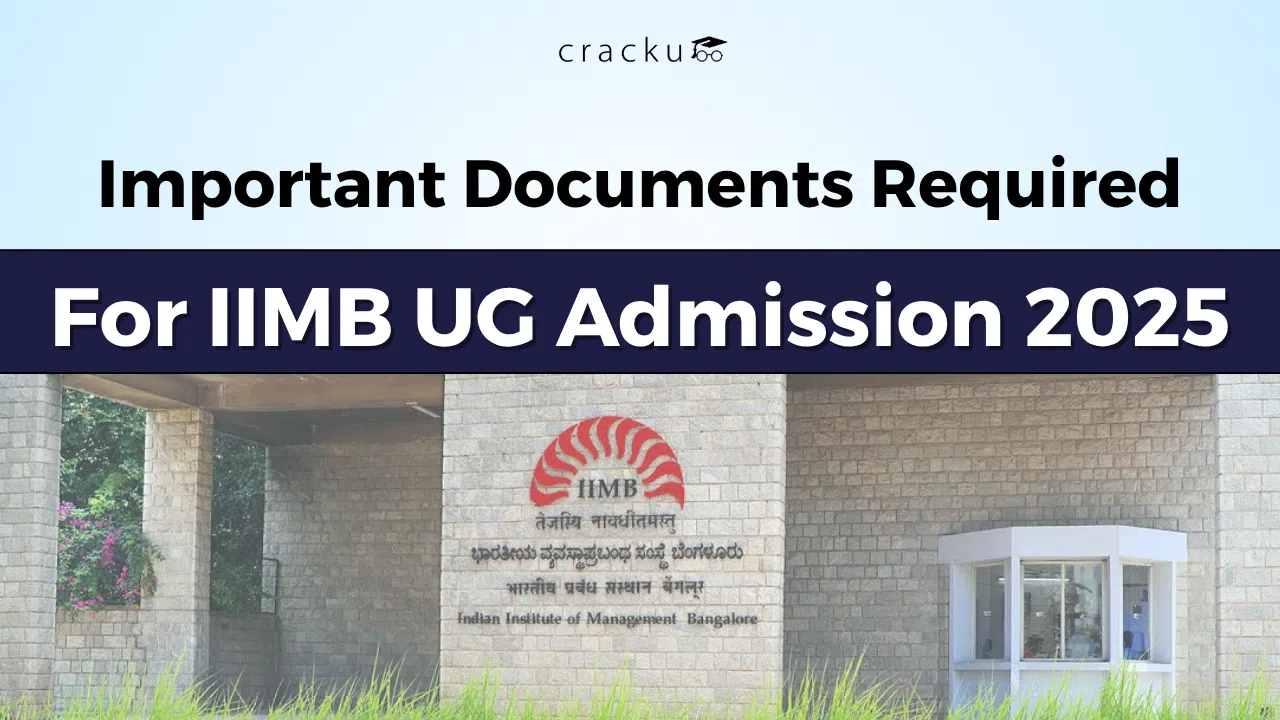Important Documents Required for IIMB UG Admission 2025