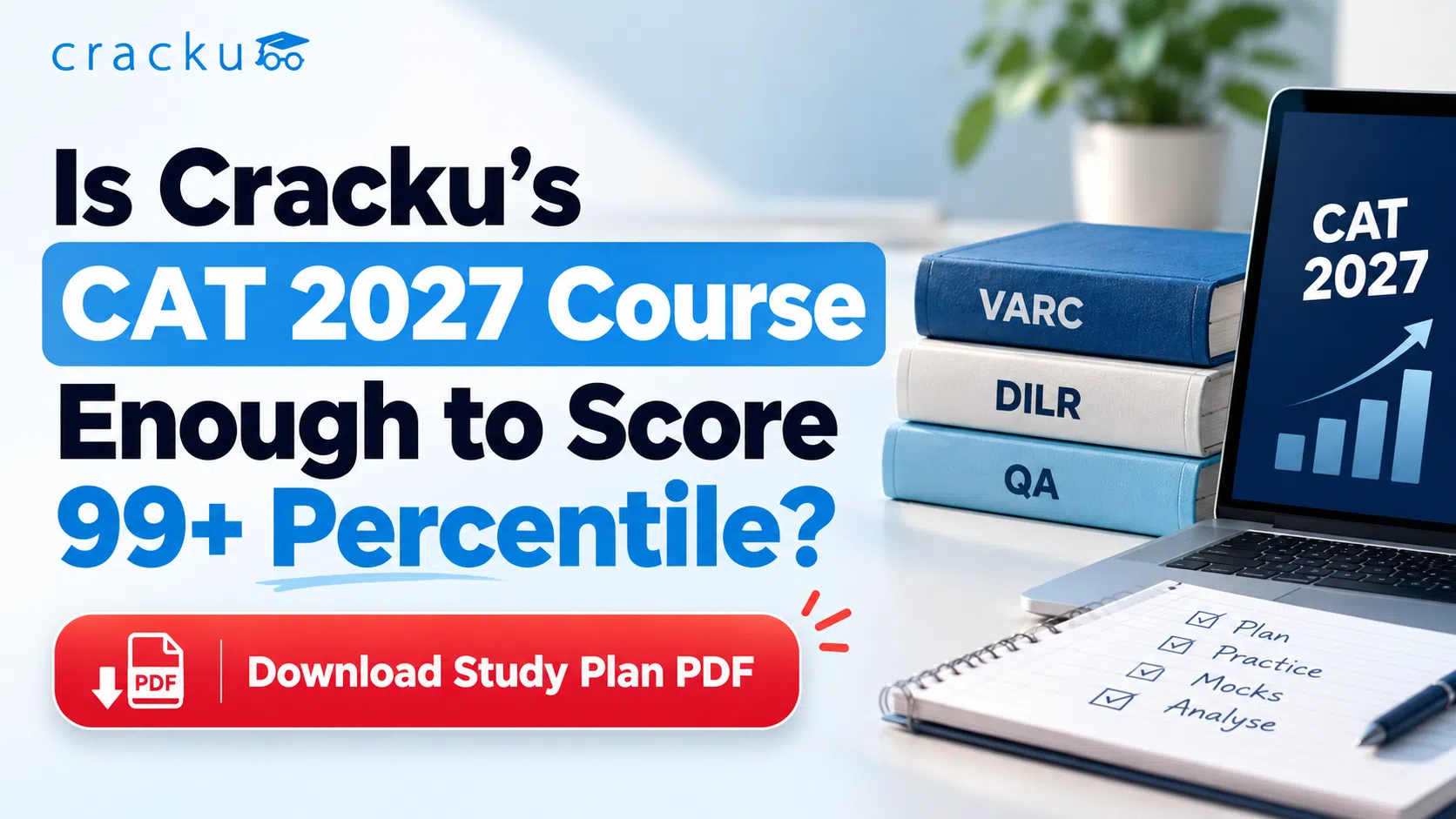 Is Cracku’s CAT 2027 Course Enough to Score 99+ Percentile?