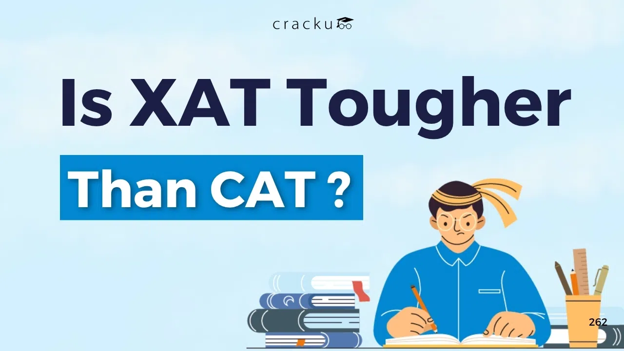 Is XAT Tougher Than CAT Exam? Difficulty Level, Study Plan