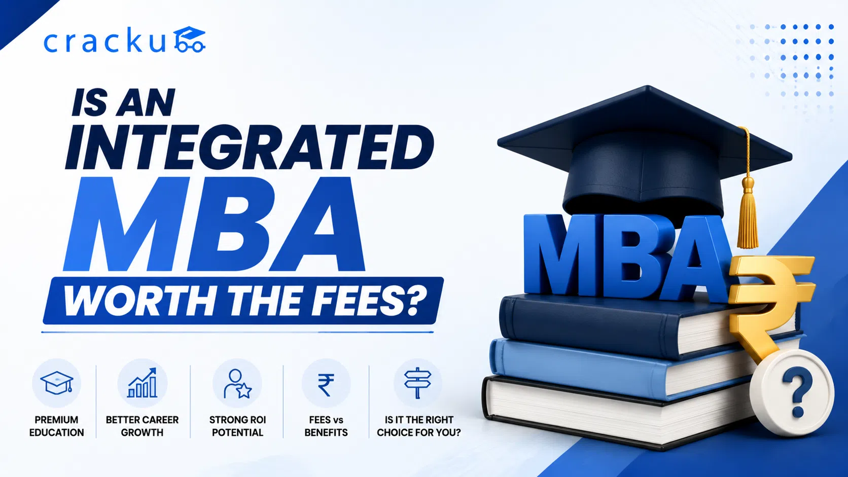 Is an Integrated MBA Worth the Fees, Placements, Cost vs ROI image