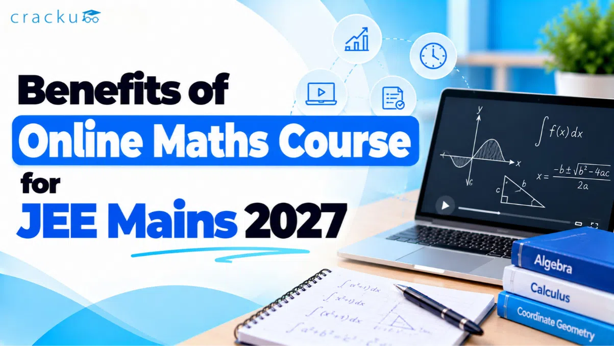 Benefits of Online Maths Course for JEE Mains 2027