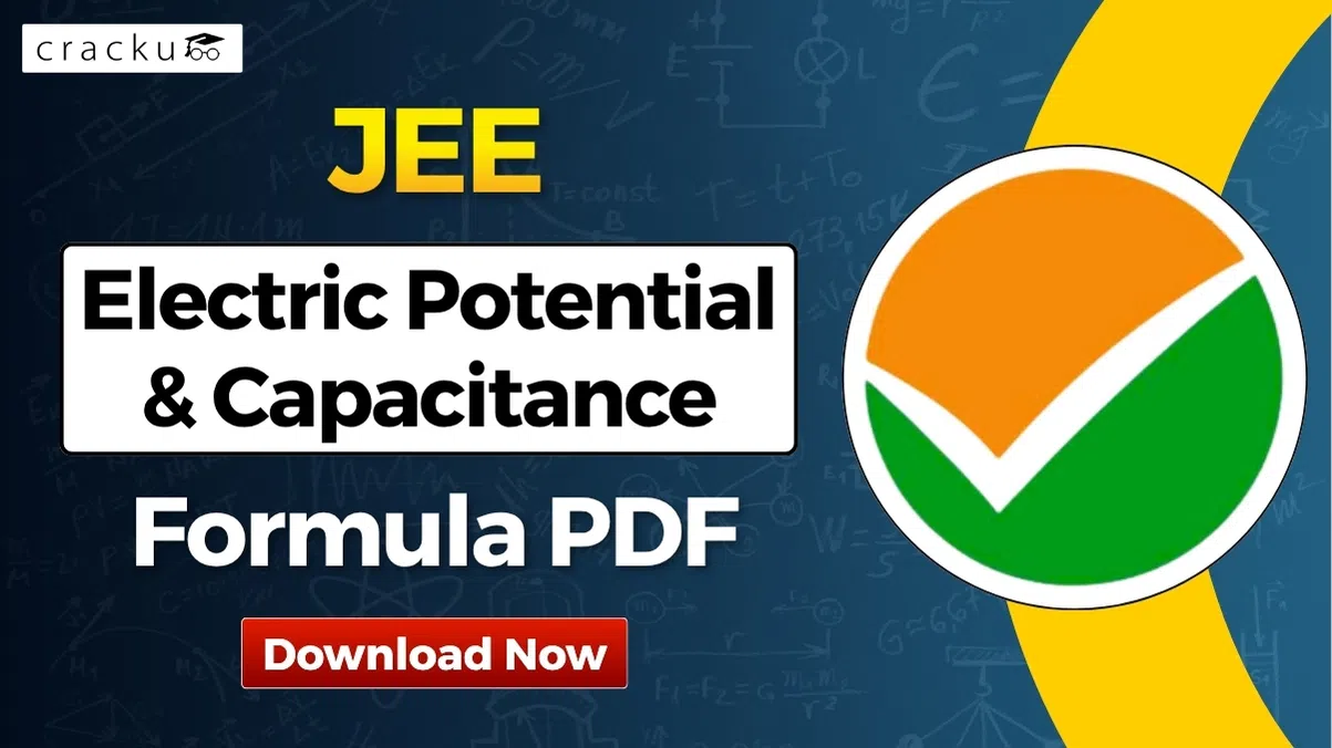Electric Potential & Capacitance Formulas for JEE 2027