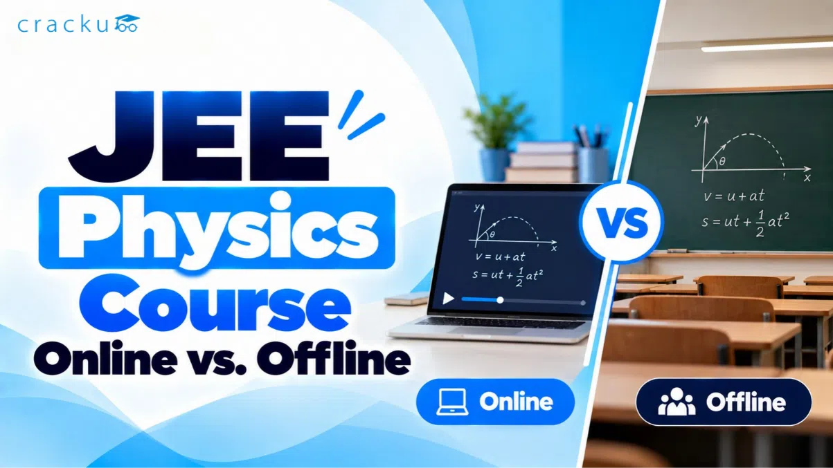 JEE Physics Course Online vs Offline, Differences & Benefits
