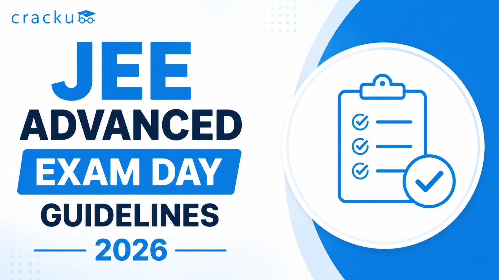 JEE Advanced Exam Day Guidelines 2026, Do's and Don'ts