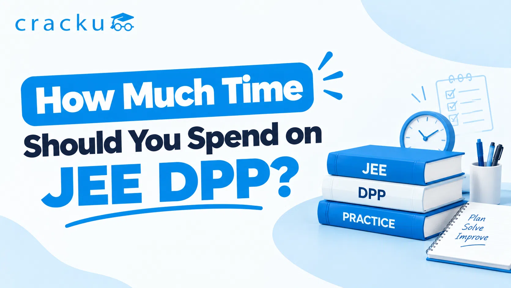 How Much Time Should You Spend on JEE DPP? Check Now
