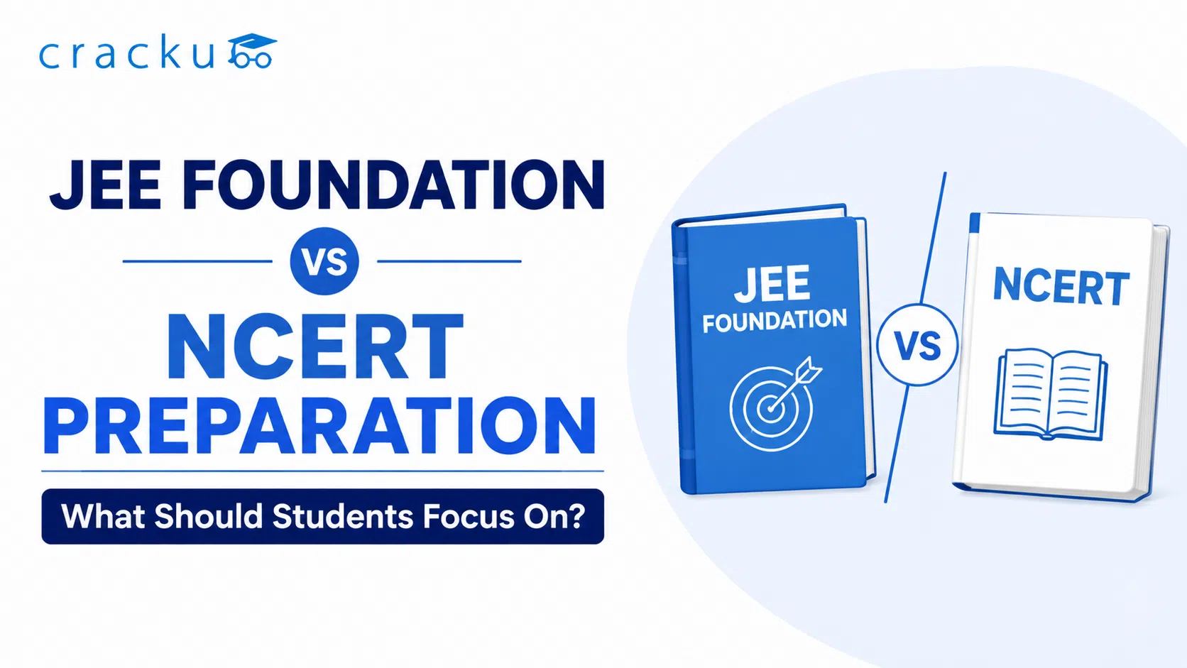 JEE Foundation vs NCERT Preparation: Which One is Better? image
