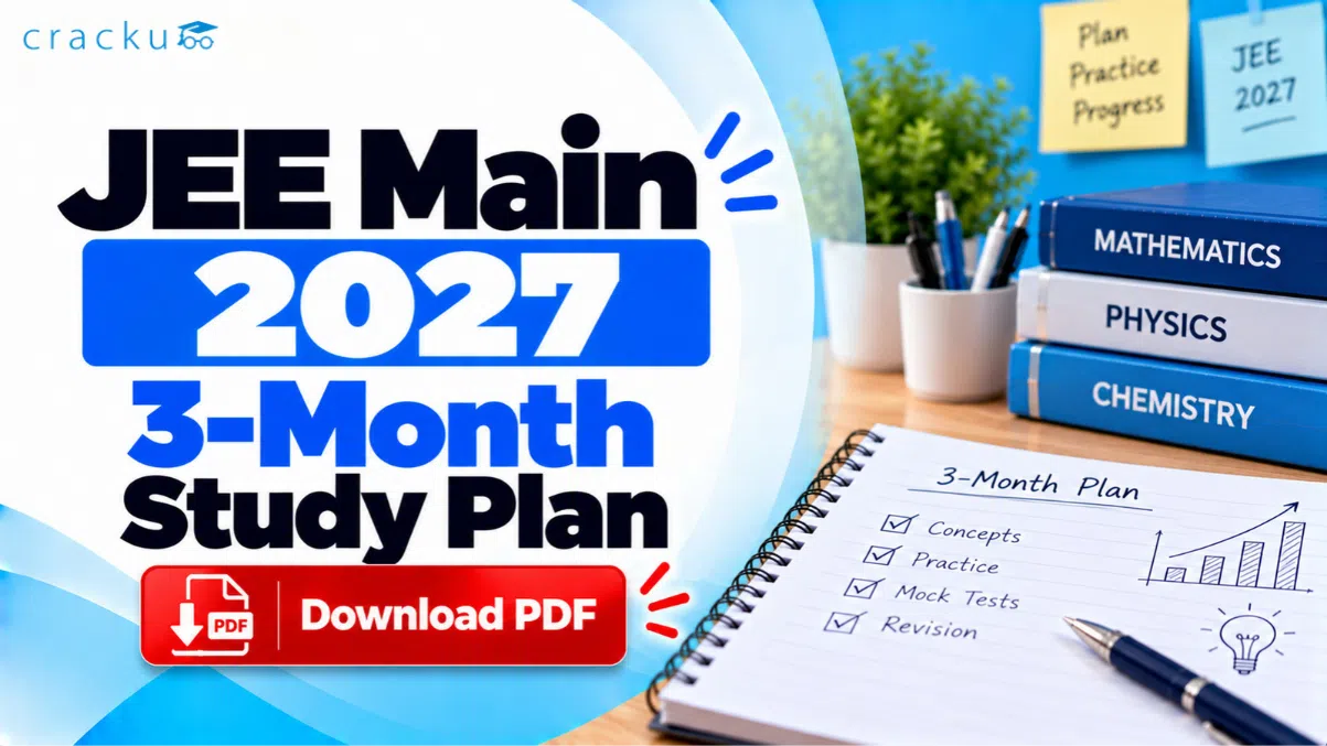JEE Main 2027 3-Month Study Plan: Download Subject-Wise PDF