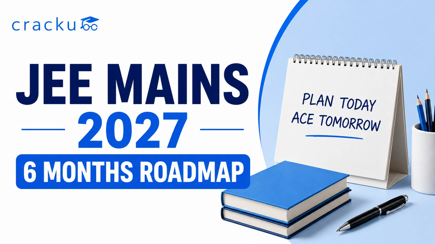 JEE Mains 2027 6-Months Roadmap, Subject-Wise Preparation image