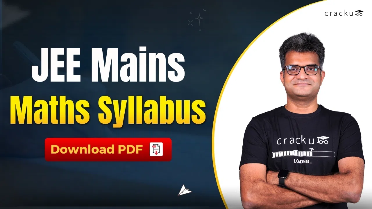 JEE Mains Maths Syllabus 2026, Important Topics, PDF