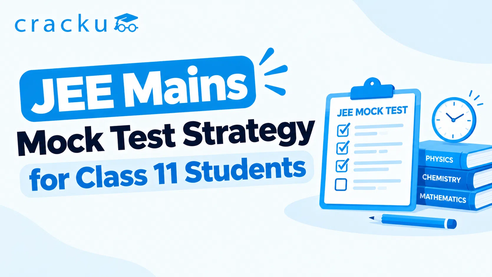 JEE Mains Mock Test Strategy for Class 11 Students
