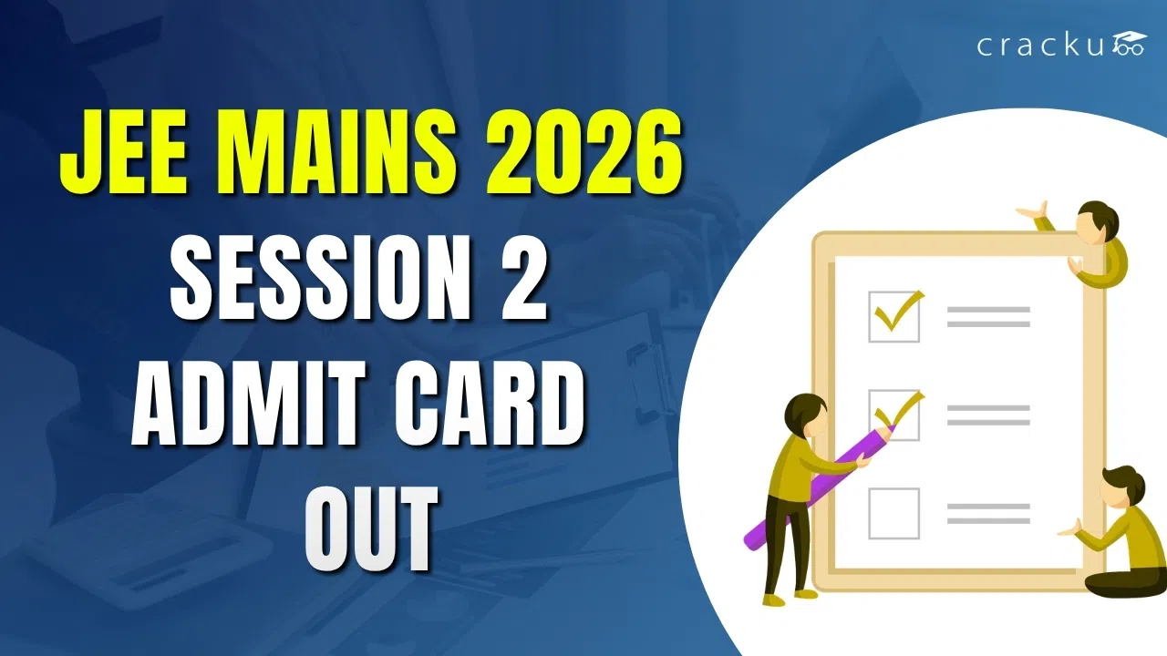 JEE Mains Session 2 Admit Card 2026, Expected Release Date
