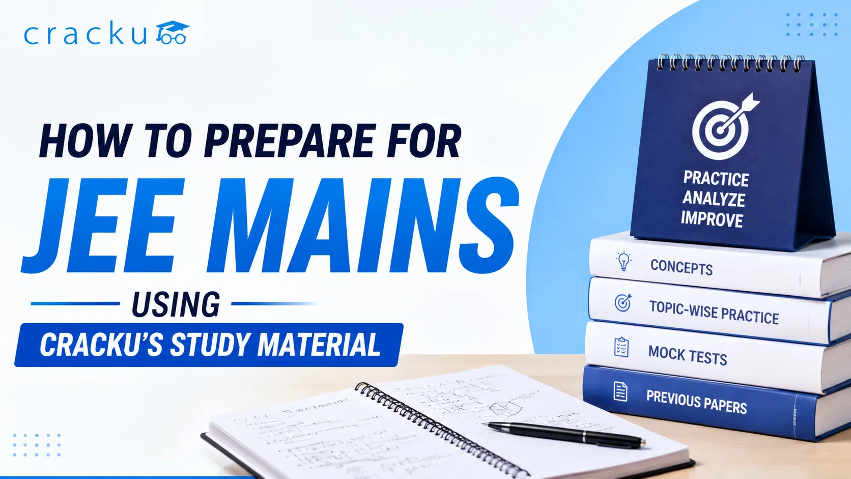 How to Prepare for JEE Mains Using Cracku's Study Material