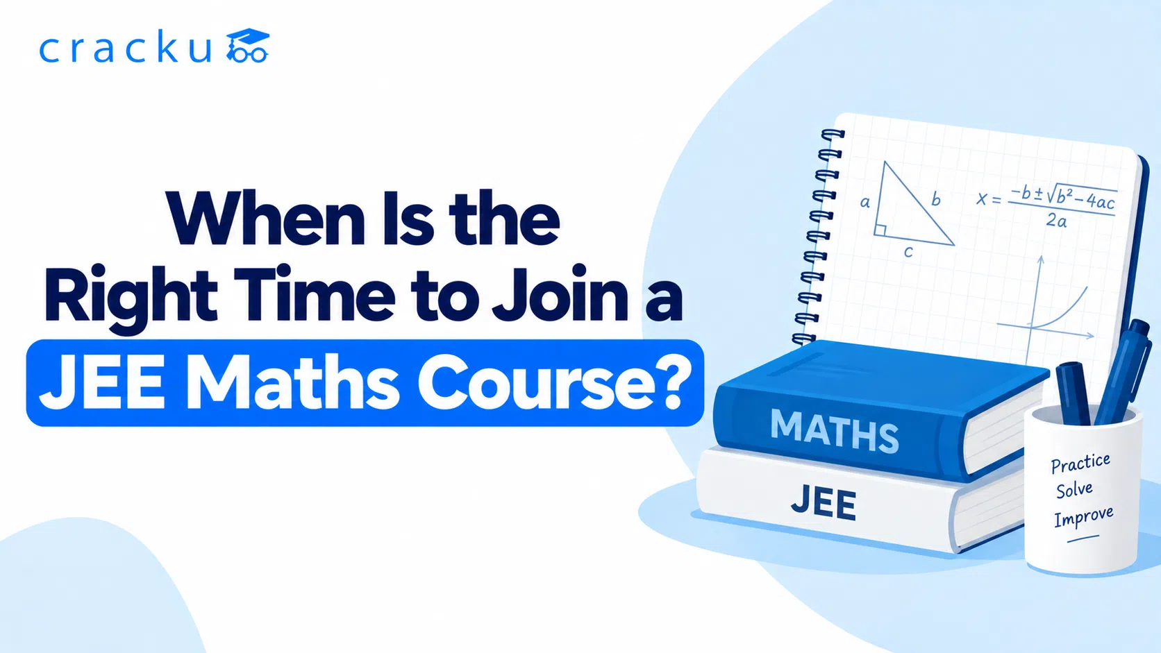 When Is the Right Time to Join a JEE Maths Course?