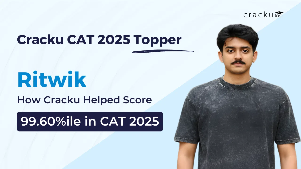 How Ritwik Scored 99.6 Percentile in CAT 2025 with Cracku