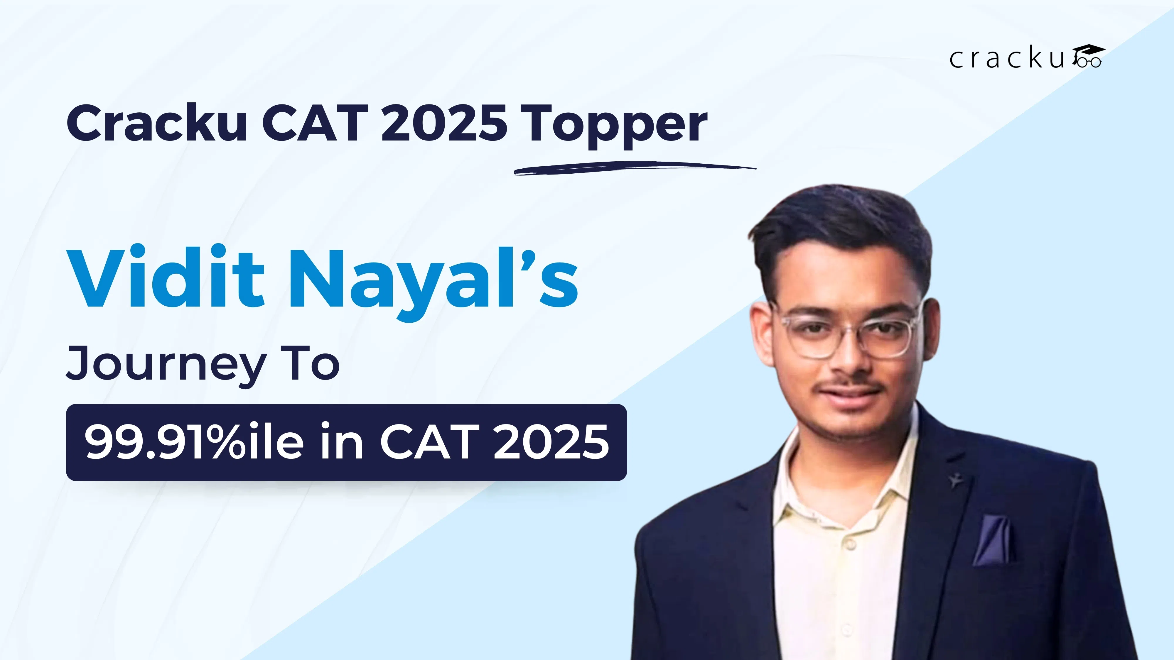 Vidit Nayal’s Journey to 99.91%ile in CAT 2025 with Cracku